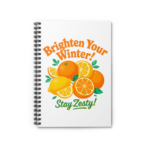 Brighten Your Winter Stay Zesty! Notebook | Citrus Fruit Spiral Notebook