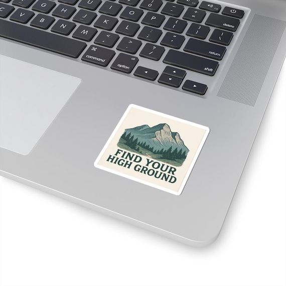 Find Your High Ground Mountain Sticker | Outdoor Adventure, Hike Decal
