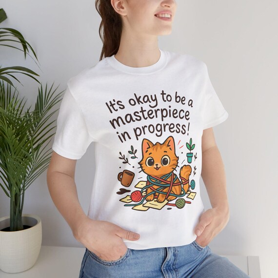 Masterpiece in Progress Cat Unisex Tee shirt