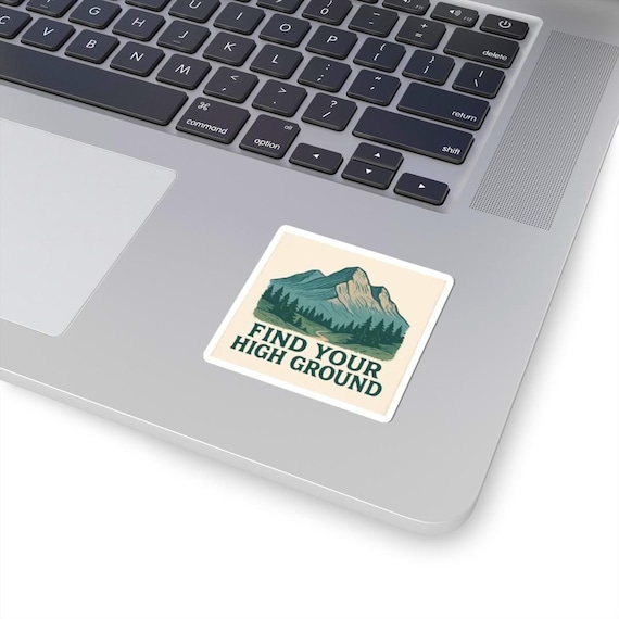 Find Your High Ground Mountain Sticker | Outdoor Adventure, Hike Decal
