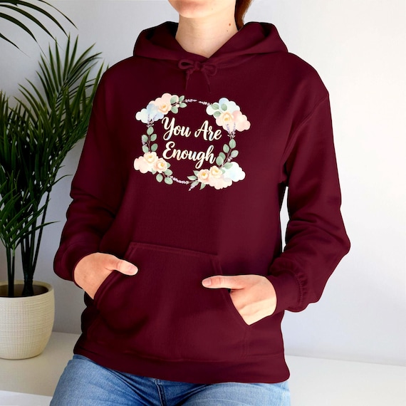 You Are Enough sweatshirt | Self LoveAffirmation