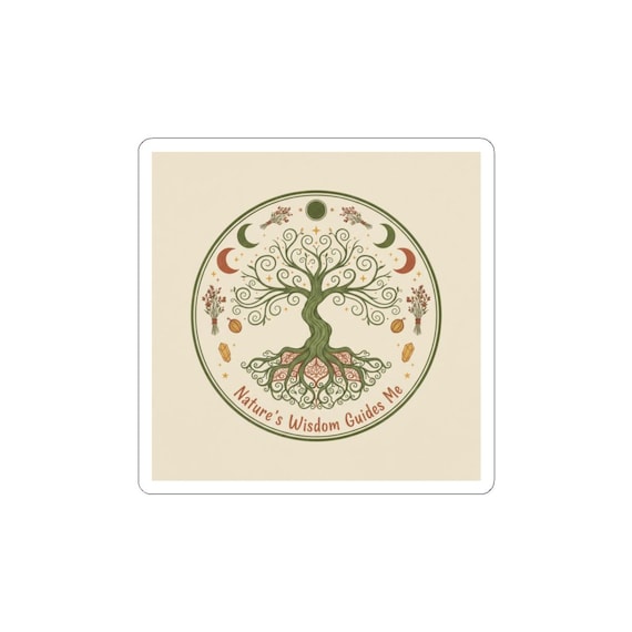 Tree of Life Kiss-Cut Sticker - Nature's Wisdom Guides Me Spiritual Eco-Decal