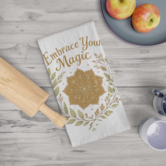 Embrace Your Magic Tea Towel  Botanical Mandala Kitchen Towel