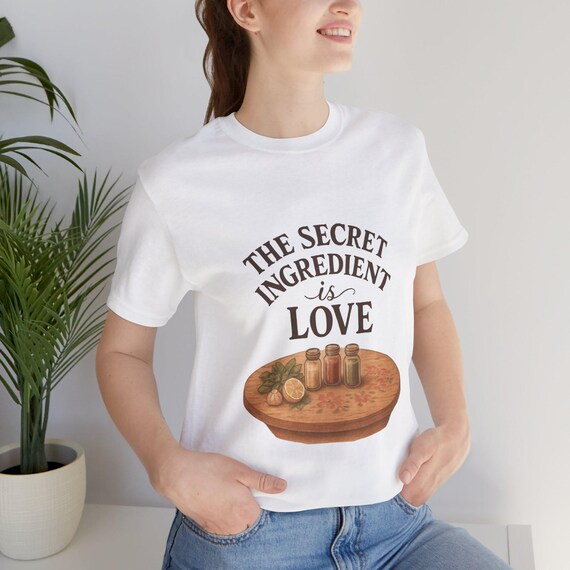The Secret Ingredient Is Love T-Shirt | Cooking Kitchen Recipe Tee
