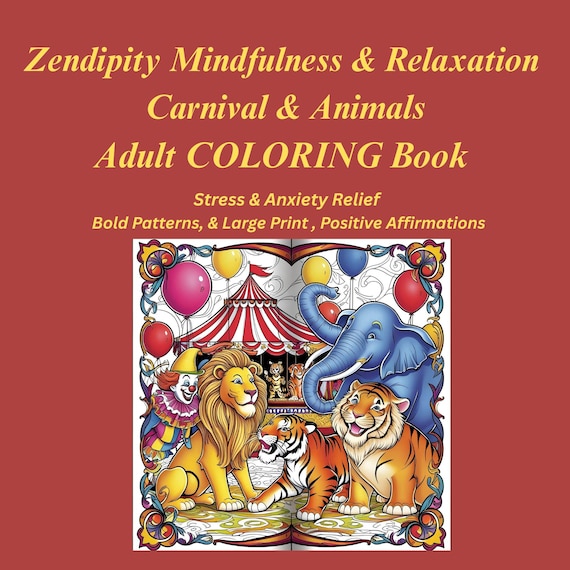 Whimsical Carnival Animals: Unleash Your Creativity with This Adult Coloring Book by Zendipity"