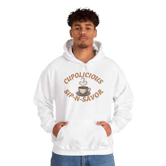 Cozy Coffee Hoodie: Unisex "Cupolicious Sip-N-Savor" Sweatshirt
