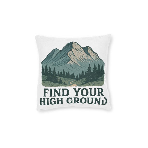 Find Your High Ground Mountain Illustration Square Pillow | Outdoor Adventure