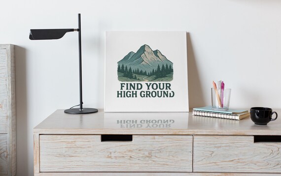 Find Your High Ground Canvas | Mountain Wall Art, Stretched Matte