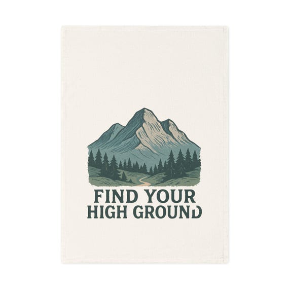Find Your High Ground Cotton Tea Towel | Mountain Landscape, Hiking Quote