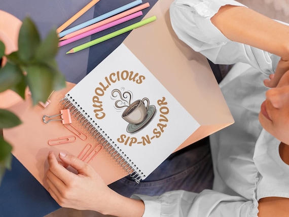 Sip, Savor Spiral Notebook: Stylish Journal or Sketchbook (6" x 8") for Coffee or Tea Lovers