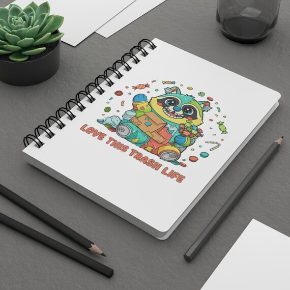Raccoon Spiral Journal | 'Love This Trash Life' Art