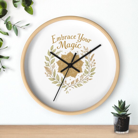 Embrace Your Magic Wall Clock -Mandala Boho Inspirational Decor