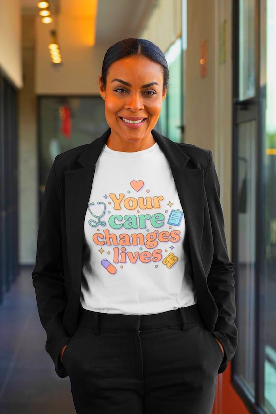Your care changes lives T-shirt | Nurse healthcare tee, pastel nurse graphic design