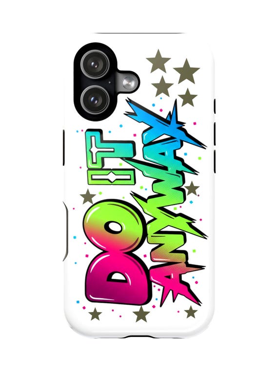 Do It Anyway phone case | magnetic impact-resistant case