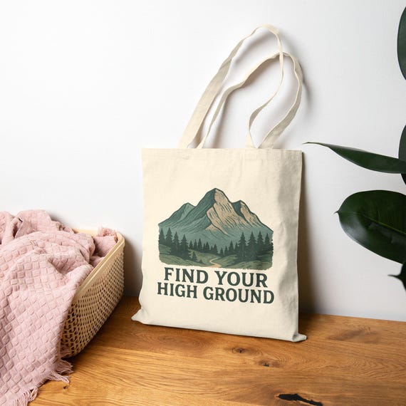 Find Your High Ground Tote Bag | Mountain Forest Illustration