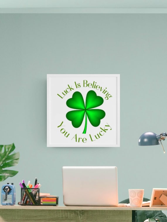 Four Leaf Clover Canvas – Luck Is Believing Wall Art Shamrock Decor