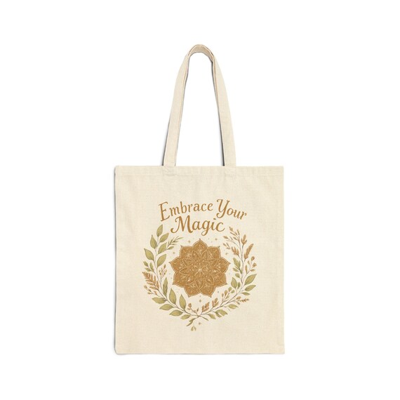 Embrace Your Magic Sustainable Canvas Tote
