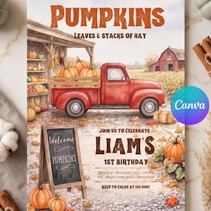 May include: A birthday invitation card featuring a red pickup truck loaded with pumpkins, a wooden farm stand, and a barn. The text reads PUMPKINS LEAVES & STACKS OF HAY, JOIN US TO CELEBRATE LIAM'S 1ST BIRTHDAY, Saturday November 2nd 1:00 PM 456 Maple Creek Road Sunnyville, RSVP TO CHLOE AT 555-0927.