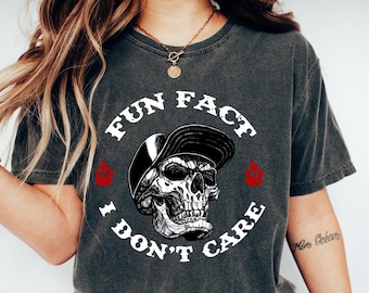 Sarcastic Skeleton T-Shirt: Fun Fact I Don't Care - Adult Humor