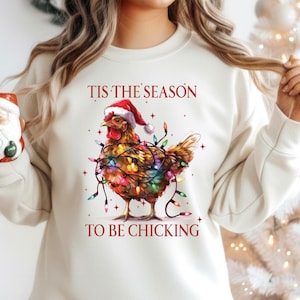Tis The Season Chicken Christmas Sweatshirt, Merry Christmas Shirt