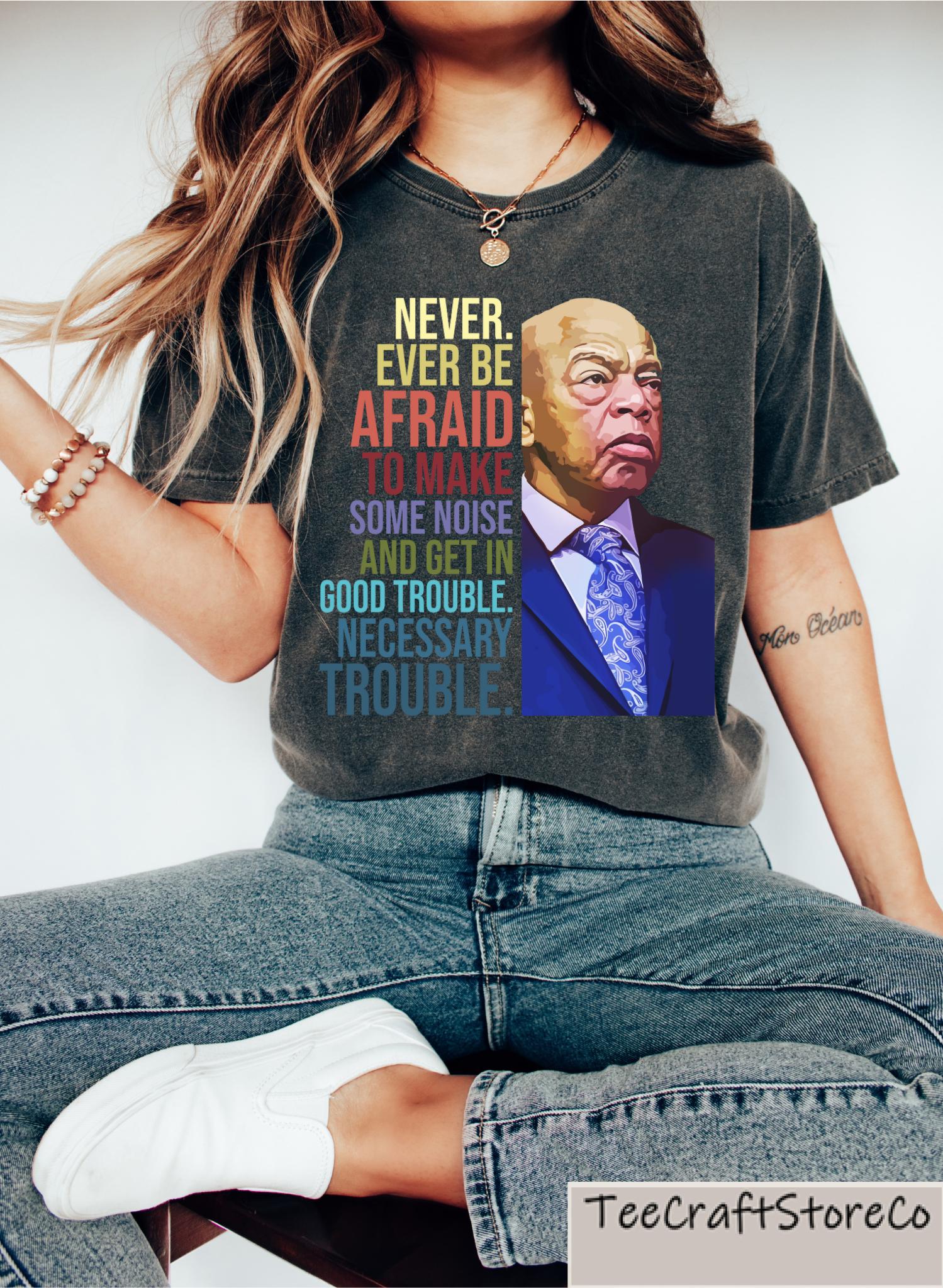 Get In Trouble Shirt, Good Trouble Necessary Trouble Shirt, John Lewis Shirt, Womens Rights Gift, LGBTQ Shirt, Equality Shirt, Activist Tee