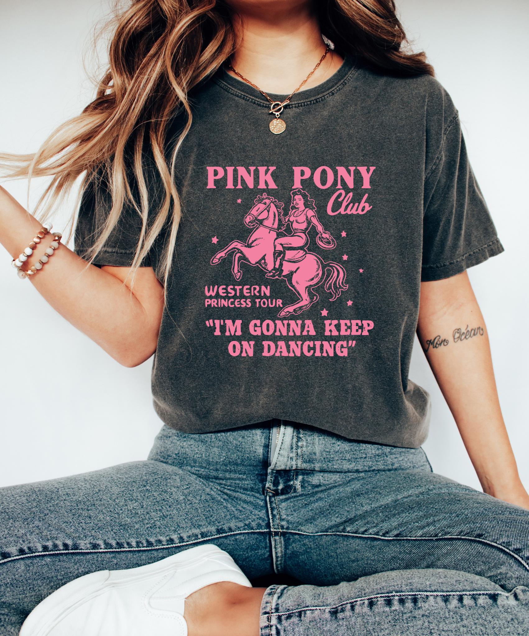 Pink Pony Club Tshirt, I'm Gonna Keep On Dancing Shirt, Lesbian Pony Sweatshirt, Pride Gift, Western Princess Tour Tee, LGBTQ Concert Shirt