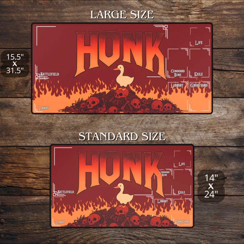 May include: A red and orange playmat with the word "HONK" in large letters and a cartoon duck. The mat features a pile of skulls and flames, with areas labeled for gameplay. Available in 15.5" x 31.5" and 14" x 24" sizes.