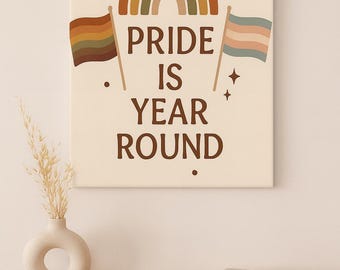 Pride Is Year Round – Boho Rainbow LGBTQ+ Canvas Wall Art, Trans & Inclusive Pride Flag Decor, Modern Minimalist Equality Print
