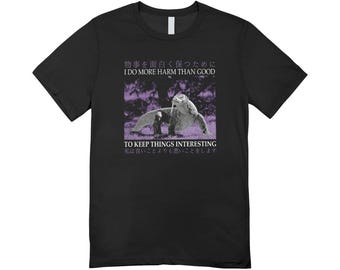 I do more harm than good to keep things intresting / Custom made shirt / funny clothing