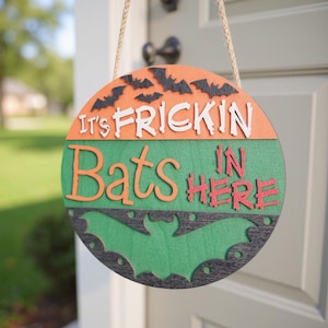 Frickin Bats Halloween Door Hanger: 3D Wood Sign, Funny Fall Decor