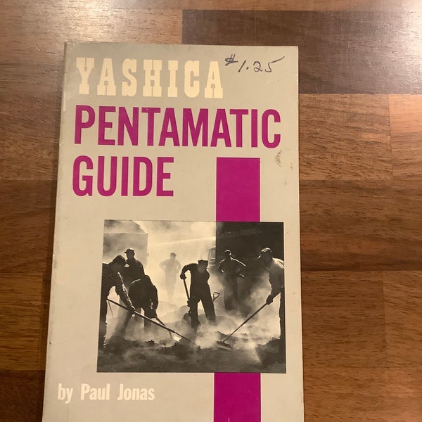 Vintage Yashica Pentamatic Guide by Paul Jonas 1961 Vintage 35mm Camera Guide Photographer Shutterbug Gift