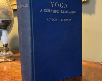 Yoga A Scientific Evaluation, Behanan, Kovoor T. (1902-1963) Institute of Human Relations Yale University, Vintage Yoga Book