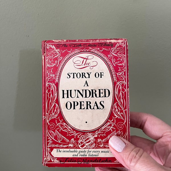 The Story of A Hundred Operas, 1940 Little Red Hardcover Book, Opera Lover, Books as Decor, Music Library, Music Book