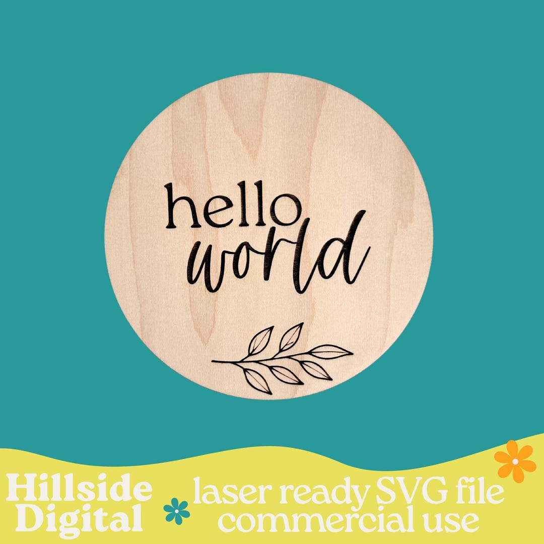 Leaf Hello World Baby Sign SVG File, Laser Cut Birth Announcement ...