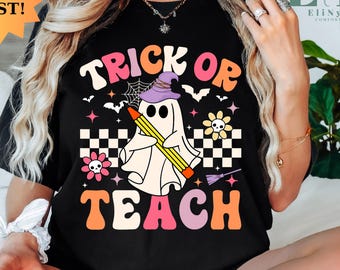 Teacher Halloween Shirt, Halloween Teacher Shirt, Trick or Teach Shirt, Spooky Teacher T-shirt, Retro Ghost Teacher Shirt,Fall Teacher Shirt