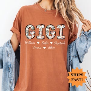 Personalized Gigi Shirt with Grandkids Names, Floral Gigi T-Shirt, Gigi Gifts, Mother&#39;s Day Shirt, Custom Kids Names Grandma Shirt, Gigi Tee