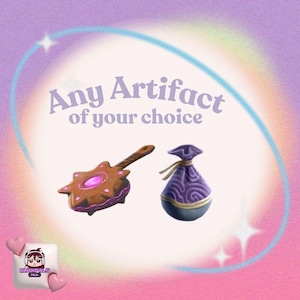 May include: An image with the text "Any Artifact of your choice." It features a brown, star-shaped object with a pink gem and a purple pouch with a drawstring. The background is a gradient of pink and purple with a rainbow and stars.