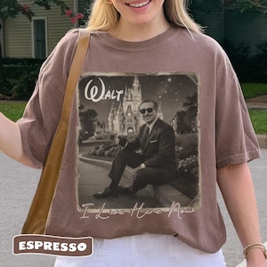 Retro Walt Disney I Live Here Now Shirt, Funny Disneyland Trip Tee, Vintage T-shirt
