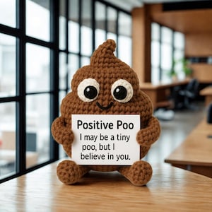 Funny Crochet Positive Poo Plush, Cute Poop Encouragement Gift, Gag Gift for Friend, Handmade Amigurumi Toy, Cheer Up Present, Office Decor
