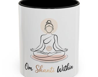 Lotus Pose Yoga Coffee Mug: Om Shanti Within, Meditation Gift