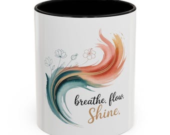 Ceramic Mug: Turquoise Coral Lotus Design - Breathe Flow Shine Affirmation