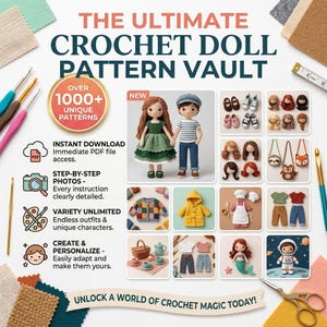 以下が含まれることがあります： 1000以上のパターンを収録した「The Ultimate Crochet Doll Pattern Vault」のデジタル広告。画像には、2体の編みぐるみの人形、様々な衣装、ヘアスタイル、アクセサリーが、かぎ針、布地の見本、ハサミと共に表示されています。