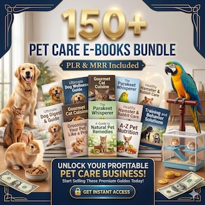 May include: A digital bundle of 150+ pet care e-books featuring titles like Ultimate Dog Wellness Guide, Gourmet Cat Cuisine, and The Parakeet Whisperer. The display includes images of a golden retriever, cat, rabbit, and parrot with US currency.