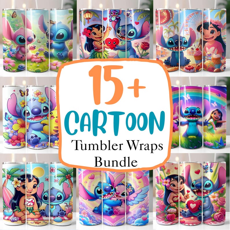 May include: A collection of cartoon-themed tumbler wraps featuring Stitch and Lilo characters. The wraps showcase vibrant designs with floral, tropical, and heart motifs. The text "15+ CARTOON Tumbler Wraps Bundle" is displayed in the center.