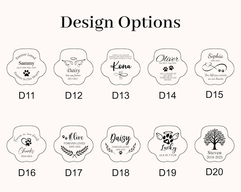 May include: A selection of paw-shaped memorial designs with various names, dates, and phrases. The designs include angel wings, paw prints, and tree illustrations. The text "Design Options" is at the top.