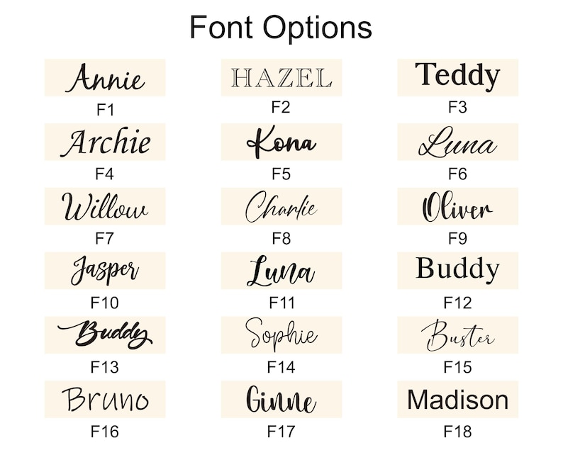 May include: A graphic displaying various font options for personalized text. The image shows 18 different font styles, each with a sample name and a corresponding code (F1-F18). The fonts vary in style, from elegant scripts to bold, block letters.