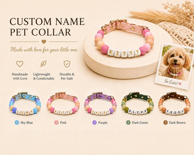 May include: A custom name pet collar featuring colorful silicone beads and white letter blocks spelling names like KITTY, LUNA, DAISY, OLIVE, and TEDDY. The collars include a metal buckle and are available in sky blue, pink, purple, dark green, and dark brown.