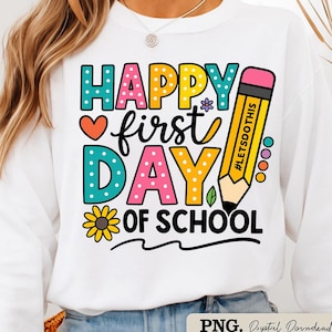 Happy First Day of School PNG, 1st day of school Png, Back to School Png, First Day Of School Png, Teacher Png, Hello school Png,Sublimation