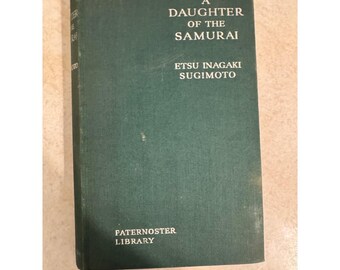 Eine Tochter der Samurai Etsu Inagaki Sugimoto Paternoster Bibliothek 1937 HK