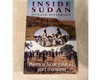 Inside Sudan Donald Petterson Political Islam Conflict Catastrophe 1999 HC